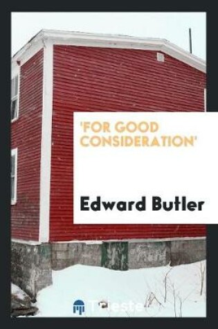 Cover of 'for Good Consideration'