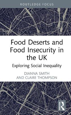 Book cover for Food Deserts and Food Insecurity in the UK