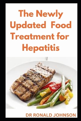 Book cover for The Newly Updated Food Treatment for Hepatitis