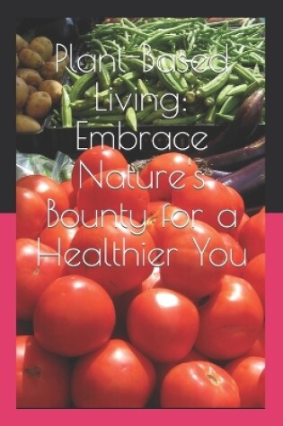 Cover of Plant-Based Living