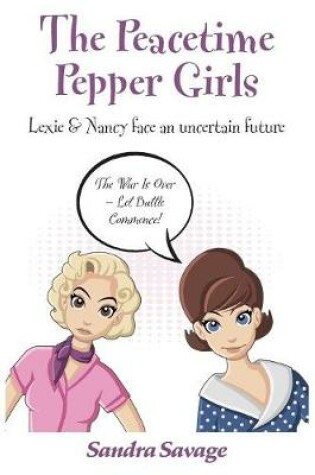 Cover of The The Peacetime Pepper Girls