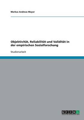 Book cover for Objektivität, Reliabilität und Validität in der empirischen Sozialforschung