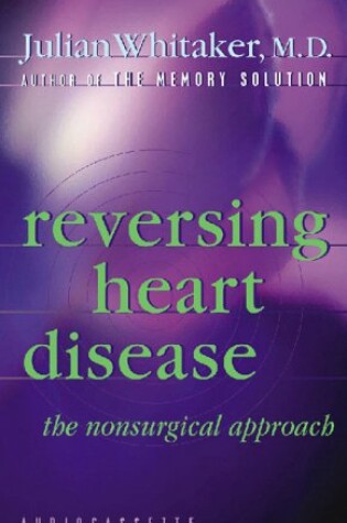 Cover of Reversing Heart Disease