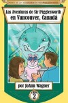 Book cover for Las Aventuras de Sir Pigglesworth en Vancouver, Canadá