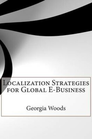 Cover of Localization Strategies for Global E-Business