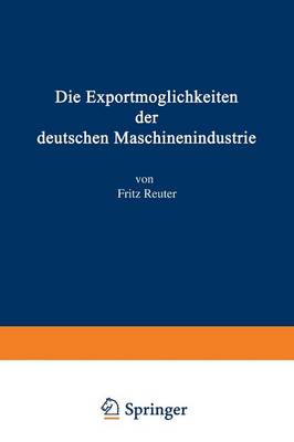 Book cover for Die Exportmoeglichkeiten Der Deutschen Maschinenindustrie