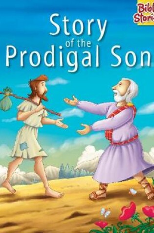 Cover of Story of the Prodigal Son