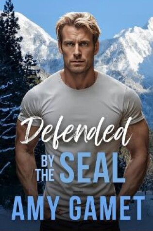 Cover of Defended by the SEAL