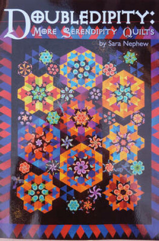 Cover of Doubledipity: More Serendipity Quilts