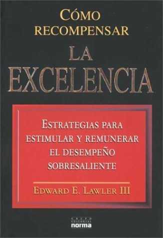 Book cover for Como Recompensar La Excelencia