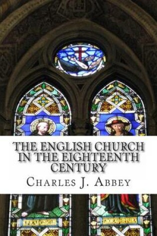 Cover of The English Church in the Eighteenth Century