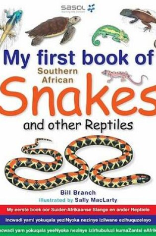 Cover of My First Book of Southern African Snakes & Other Reptiles