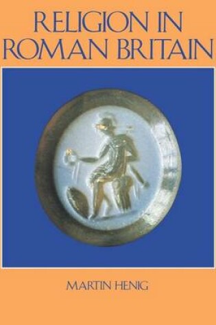 Cover of Religion in Roman Britain