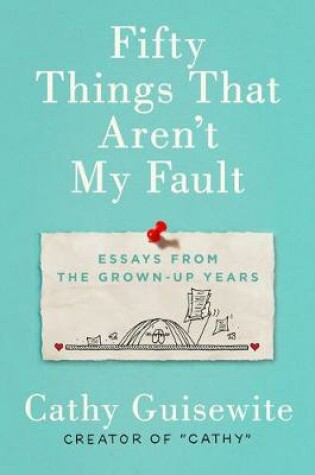 Cover of Fifty Things That Aren't My Fault