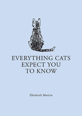 Book cover for Everything Cats Expect you to Know