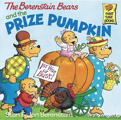 Book cover for The Berenstain Bears and the Prize Pumpkin