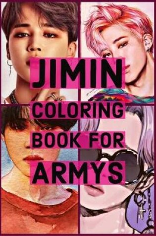 Cover of Jimin Coloring Book For Armys