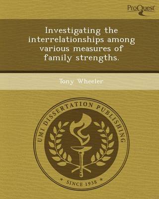 Book cover for Investigating the Interrelationships Among Various Measures of Family Strengths