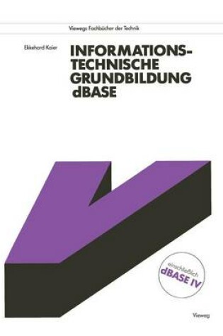 Cover of Informationstechnische Grundbildung dBASE