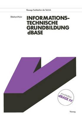 Cover of Informationstechnische Grundbildung dBASE