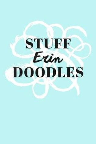 Cover of Stuff Erin Doodles