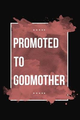 Book cover for Promoted To Godmother