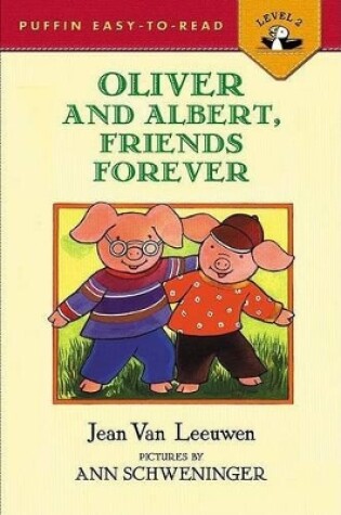 Cover of Oliver and Albert, Best Friends Forever