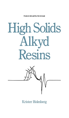 Book cover for High Solids Alkyd Resins