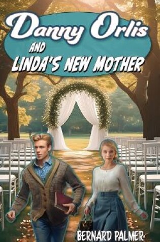 Cover of Danny Orlis and Linda's New Mother
