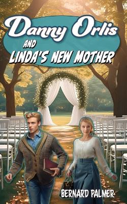 Book cover for Danny Orlis and Linda's New Mother