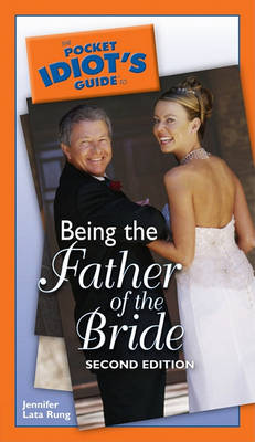 Book cover for The Pocket Idiot's Guide to Being the Father of the Bride, 2