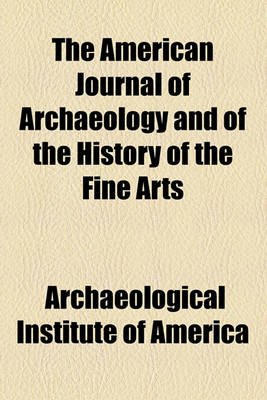 Book cover for The American Journal of Archaeology and of the History of the Fine Arts Volume 2