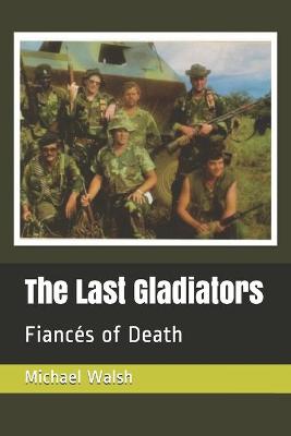 Book cover for The Last Gladiators