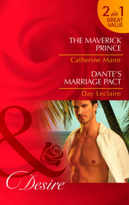 Cover of The Maverick Prince/Dante's Marriage Pact