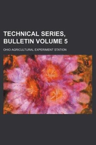 Cover of Technical Series, Bulletin Volume 5