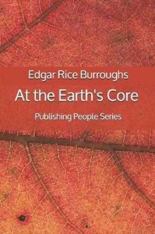 Cover of At the Earth's Core - Publishing People Series