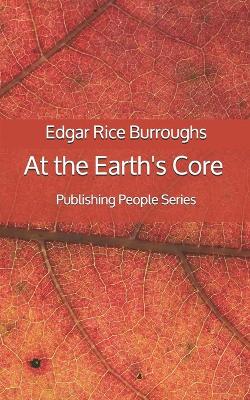 Book cover for At the Earth's Core - Publishing People Series