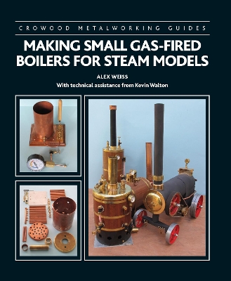 Book cover for Making Small Gas-Fired Boilers for Steam Models