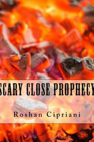 Cover of Scary Close Prophecy