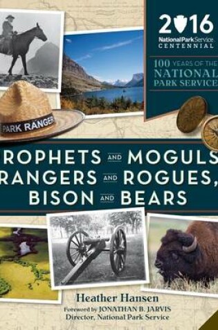 Cover of Prophets and Moguls, Rangers and Rogues, Bison and Bears