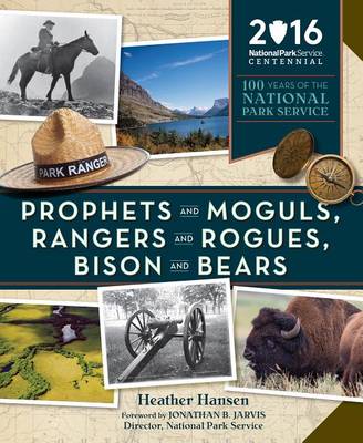 Book cover for Prophets and Moguls, Rangers and Rogues, Bison and Bears