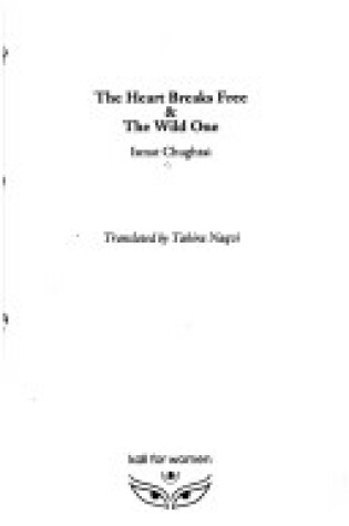 Cover of The Heart Breaks Free/The Wild One