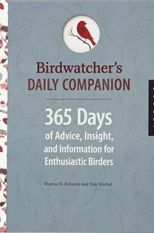 Cover of Birdwatcher's Daily Companion: 365 Days of Advice, Insight, and Information for Enthusiastic Birders