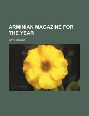 Book cover for Arminian Magazine for the Year