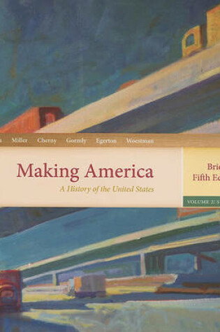 Cover of Making America, Volume 2: Since 1865