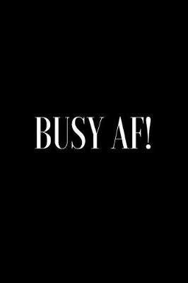 Book cover for Busy Af!