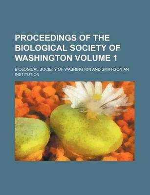 Book cover for Proceedings of the Biological Society of Washington Volume 1