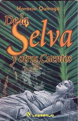 Book cover for de La Selva y Otros Cuentos