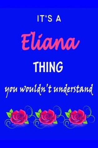 Cover of It's A Eliana Thing You Wouldn't Understand