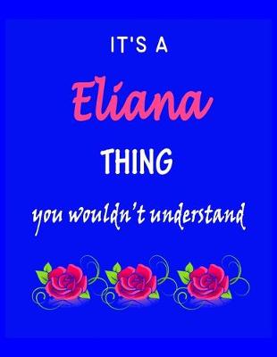 Book cover for It's A Eliana Thing You Wouldn't Understand